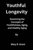 Youthful Longevity