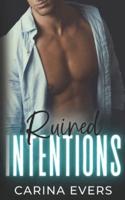 Ruined Intentions