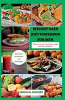 Weight Gain Diet Cookbook For Men