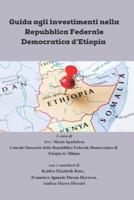 Guida Agli Investimenti Nella Repubblica Federale Democratica d'Etiopia