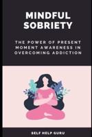 Mindful Sobriety