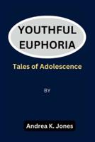 Youthful Euphoria