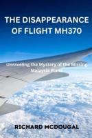 The Disappearance Of Flight MH370