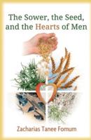 The Sower, The Seed, and The Hearts of Men