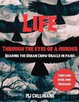 LIFE Through the Eyes of a Murder