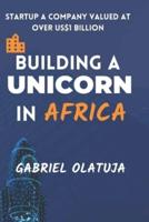 Building a Unicorn in Africa