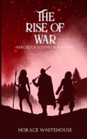 The Rise of War