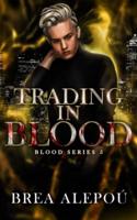 Trading In Blood