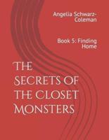 The Secrets of the Closet Monsters
