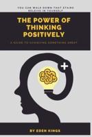 The Power of Thinking Positively