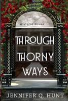 Through Thorny Ways