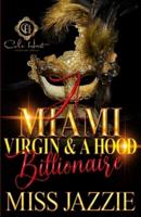 A Miami Virgin & A Hood Billionaire