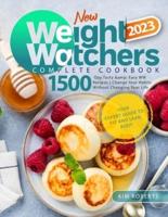 New Weight Watchers Complete Cookbook 2023