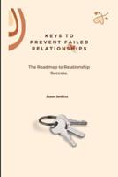 Keys to Prevent Failed Relationships,