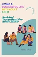 Living a Successful Life With Adult ADHD