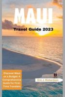 Maui Travel Guide 2023