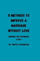 11 Methods to Improve a Marriage Without Love.