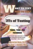 What to Text, When to Text
