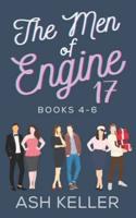The Men of Engine 17 Books 4-6