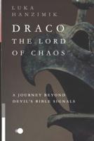 Draco the Lord of Chaos