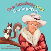 The Cowboy and The Squirrel