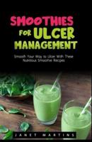 Smoothies for Ulcer Management
