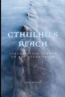 Cthulhu's Reach