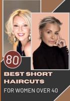 80 Best Short Haircuts for Women Over 40