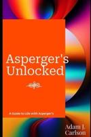 Asperger's Unlocked
