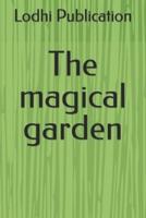 The Magical Garden