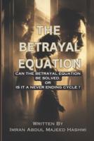 The Betrayal Equation