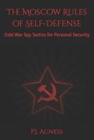 The Moscow Rules of Self-Defense