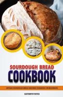 Sourdough Bread Cookbook