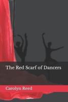 The Red Scarf of Dancers