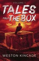 Tales from the Box, Volume I
