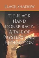 The Black Hand Conspiracy