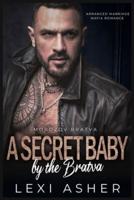 A Secret Baby by the Bratva
