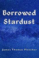 Borrowed Stardust