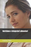 Nutrizione E Integratori Alimentari