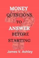 Money Questions To Answer Before Starting
