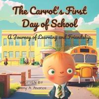 The Carrot's First Day of School