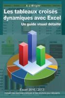Les Tableaux Croisés Dynamiques Avec Excel