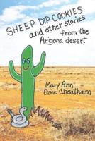 Sheep Dip Cookies and Other Stories from the Arizona Desert