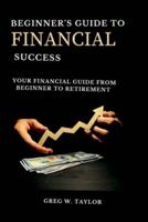 Beginner's Guide to Financial Success