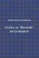 Guida Al "Belzebù" Di Gurdjieff