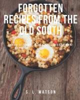 Forgotten Recipes From The Old South