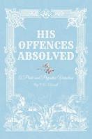 His Offences Absolved