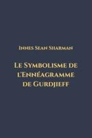 Le Symbolisme De l'Ennéagramme De Gurdjieff
