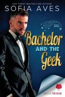 Bachelor and the Geek