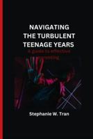 Navigating the Turbulent Teenage Years